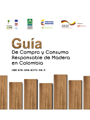 Guía de compra y consumo responsable de madera en Colombia